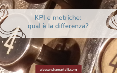 La differenza tra KPI e metriche