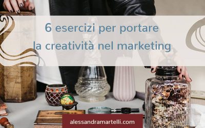Esercizi creativi per sbloccare il tuo marketing